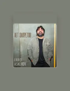 Farid Askerov सुनें, म्यूज़िक वीडियो देखें, बायो पढ़ें, दौरे की तारीखें और बहुत कुछ देखें!
