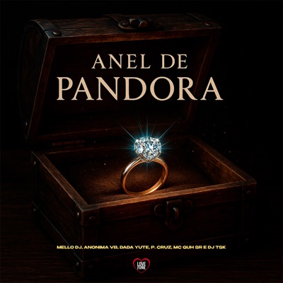 Anel da Pandora (feat. MC Guh SR, DJ TSK & Dada Yute) - Single