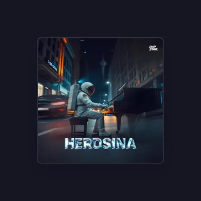 Listen to HeroSina, watch music videos, read bio, see tour dates & more!