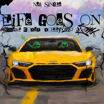 Life Goes On (feat. Dollypizzu) - Single