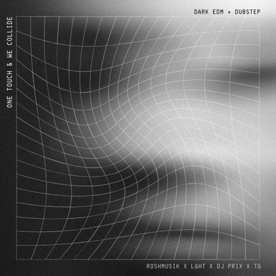 One Touch & We Collide (feat. LGHT & TG) [DJ Prix Remix] - Single