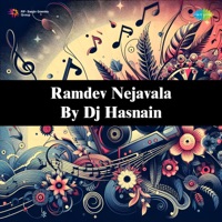 Ramdev Nejavala by DJ Hasnain - Single - Kinjal Rabari