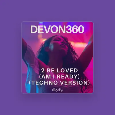 Listen to DEVON360, watch music videos, read bio, see tour dates & more!