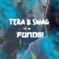 funds! (feat. Swagtastic666) - Single - Tera