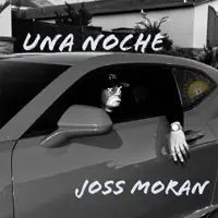Una Noche — Joss Moran