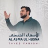 Tayeb Farighi - Al Asma Ul Husna