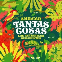 Tantas Cosas - Single - Amilcar Nadal & Los Auténticos Decadentes