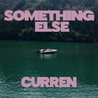 Something Else - Single - Curren