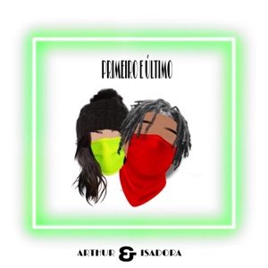 Primeiro e Último (feat. Isadora Pompeu) - Single