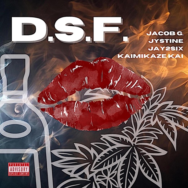 D.S.F. (feat. Jystine, Jay2Six & Kaimikaze Kai)