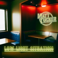 Low Light Situation - Single - Matt Tucker