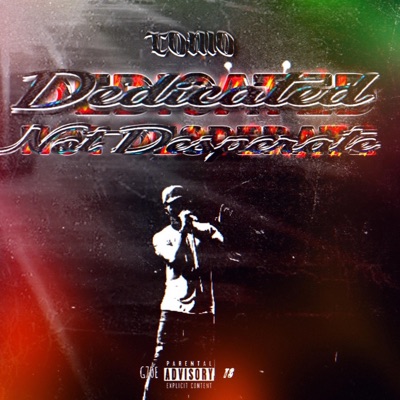 Dedicated Not Desperate