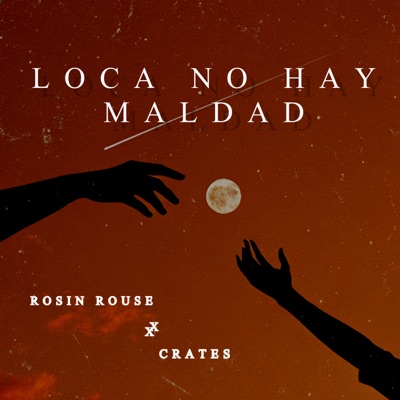 Loca No Hay Maldad - Single