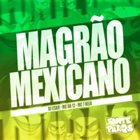 Magrão Mexicano - Single - DJ CSKR, MC DA 12, Mc 7 Belo & Fonte Das Puras