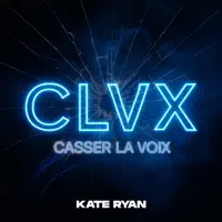 Casser La Voix — Kate Ryan