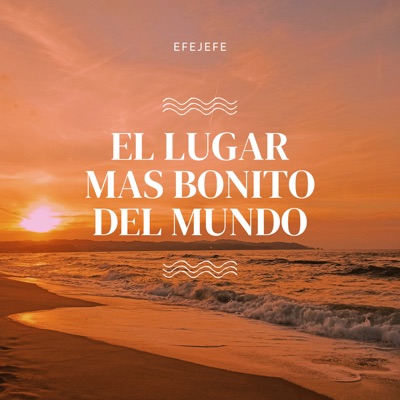 EL LUGAR MÁS BONITO DEL MUNDO - Single