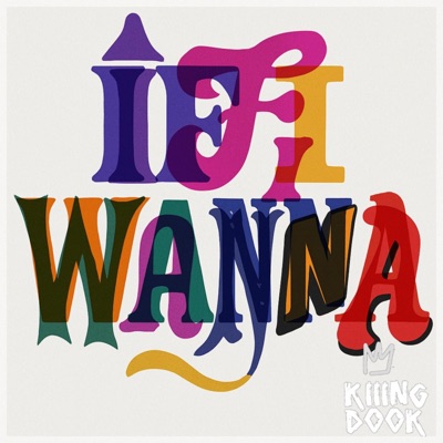 If I Wanna - Single