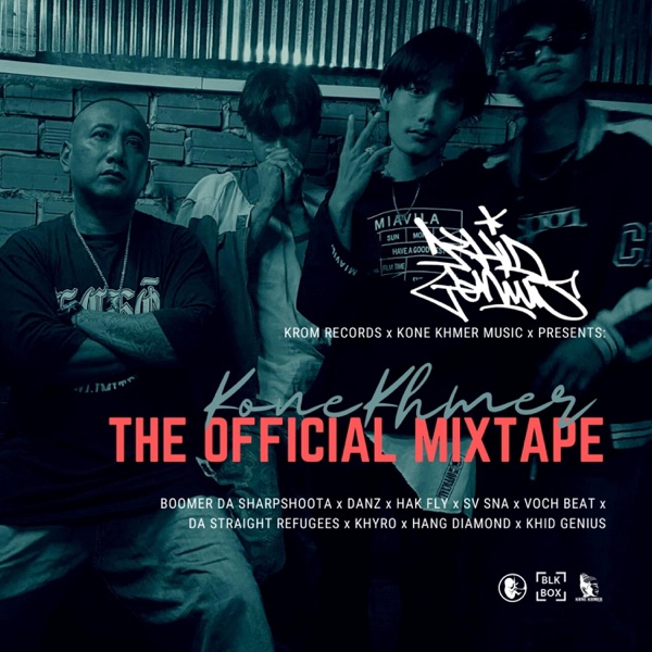 Kone Khmer: The Official Mixtape