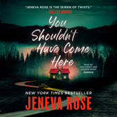 You Shouldn’t Have Come Here - Jeneva Rose Cover Art