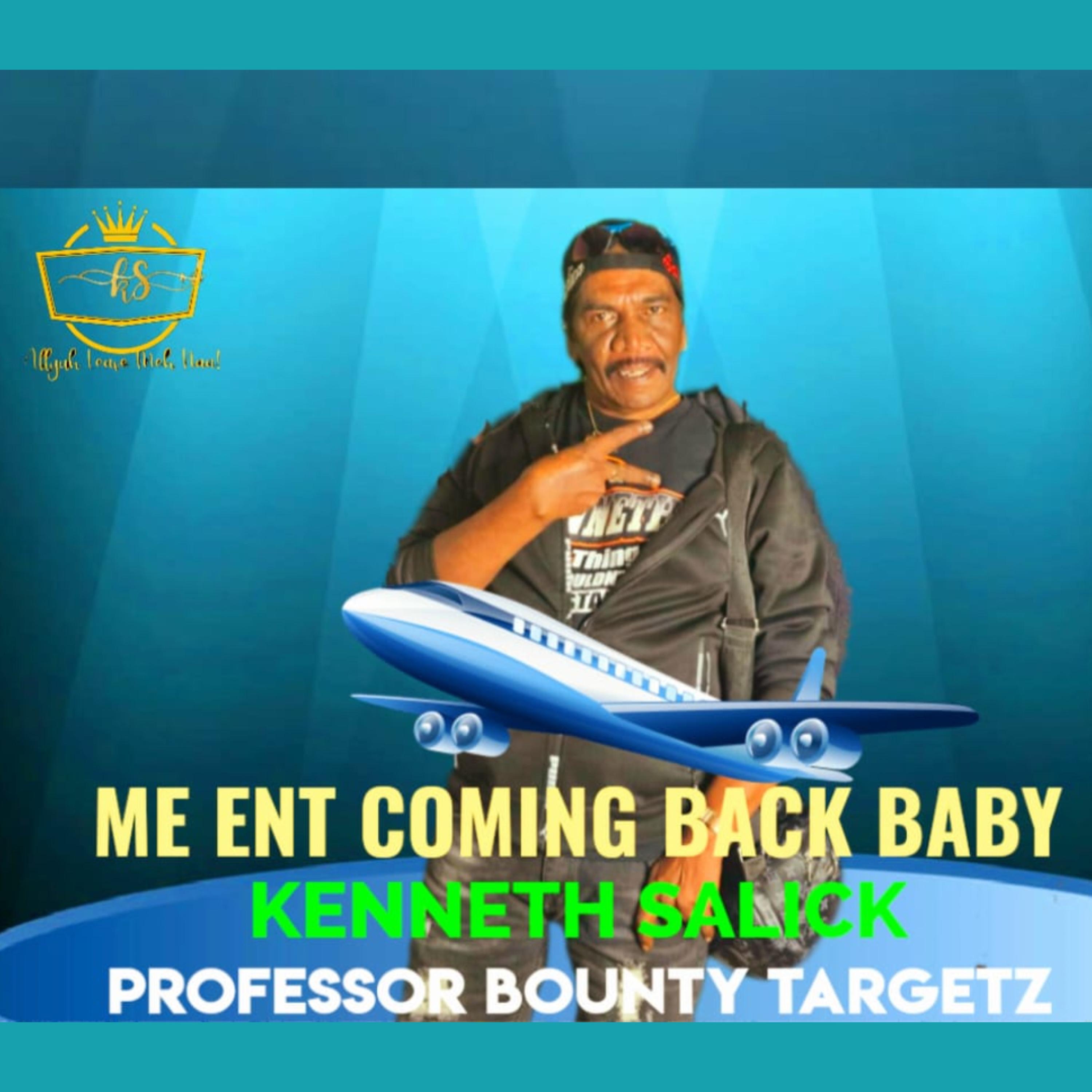 ME AIN'T COMING BACK BABY - Single