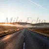 Mile Echo