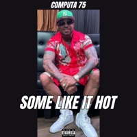Some Like It Hot - Single - Computa 75