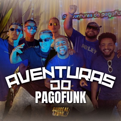 Aventuras do Pagofunk (feat. Willian Montanha & Jotinha do Sax) - EP