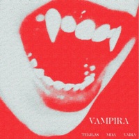 Vampira - Single - Tekilas, Mda & Sick Vaira