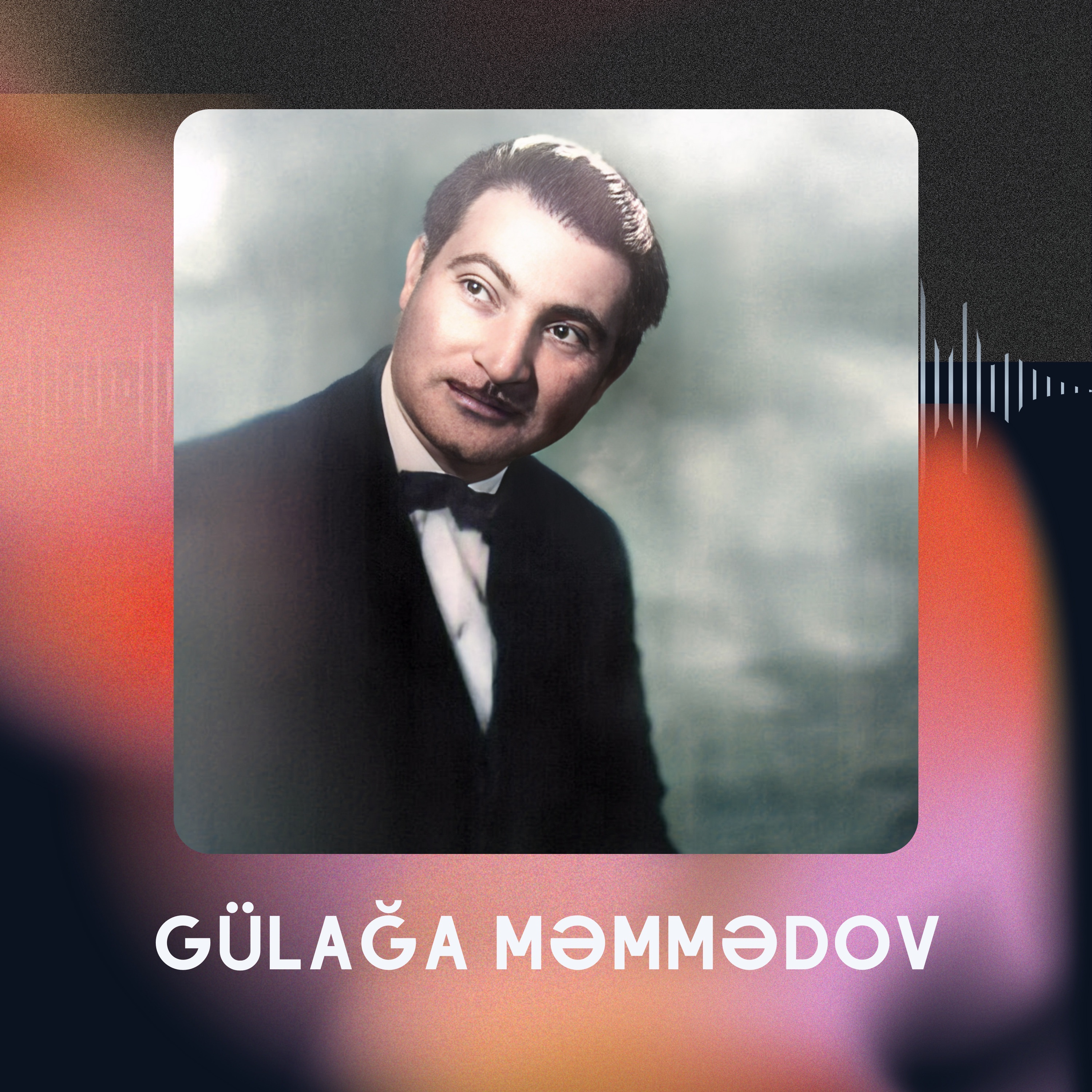 Gülağa Məmmədov - Könlümün yadigarı..