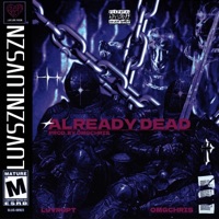 ALREADY DEAD (feat. OMGchris) - Single - Luvrupt