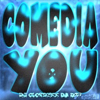 COMEDIA YOU - Single - DJ CLOUDYXX