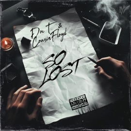 So Lost (feat. CousinFloyd) Doc T