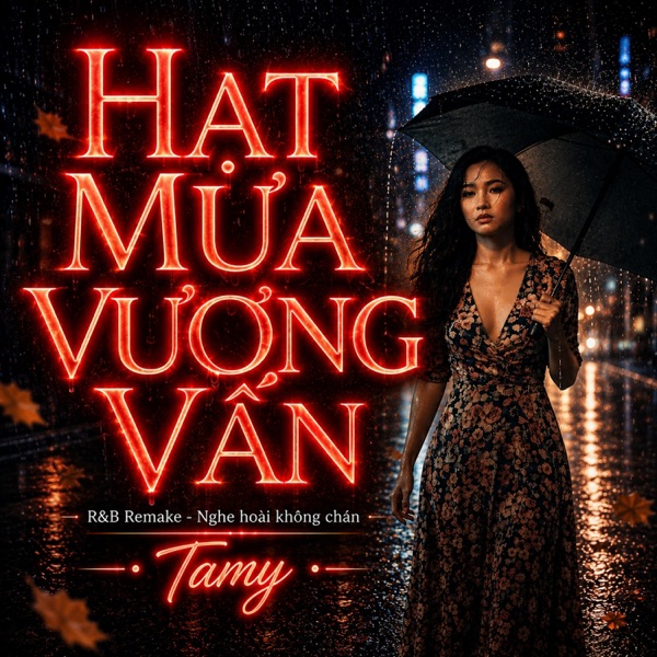 Hạt Mưa Vương Vấn (ver chill)