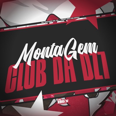 Montagem Club da Dz7 (feat. MC PIKACHU) - Single