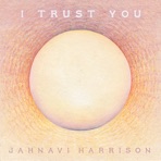 I Trust You - Single