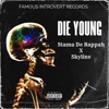 Die Young (feat. Skyline) - Single