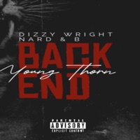 Back End (feat. Dizzy Wright & Nard & B) - Single - Young Thorn