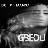 GBEDU (feat. Mansa) - Single - D.C blessed