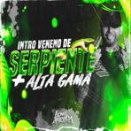 INTRO veneno de serpiente + alta gama (ALETEOMIX) - Single