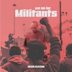 We No Be Militants - Single