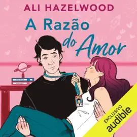 A razão do amor (Unabridged)