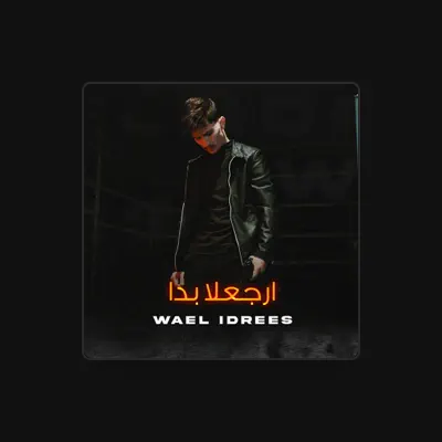 Listen to Wael Idrees, watch music videos, read bio, see tour dates & more!