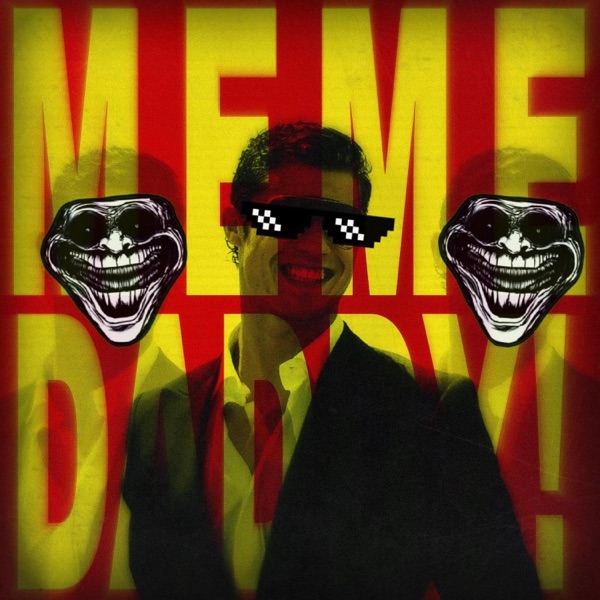 MEME DADDY! - Single