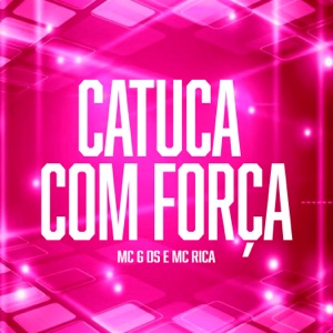 Catuca Com Força