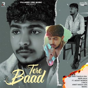 Tere Baad (feat. Mohit Morkhi)