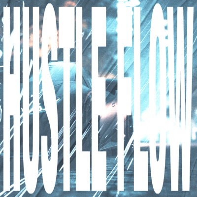 HUSTLE FLOW - Single