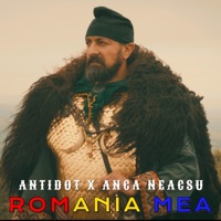 Romania Mea (feat. Anca Neacsu) - Single - Antidot