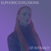 Euphoric Explosions Of Intimacy - EP