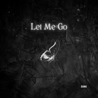 Let Me Go - Single - Sana