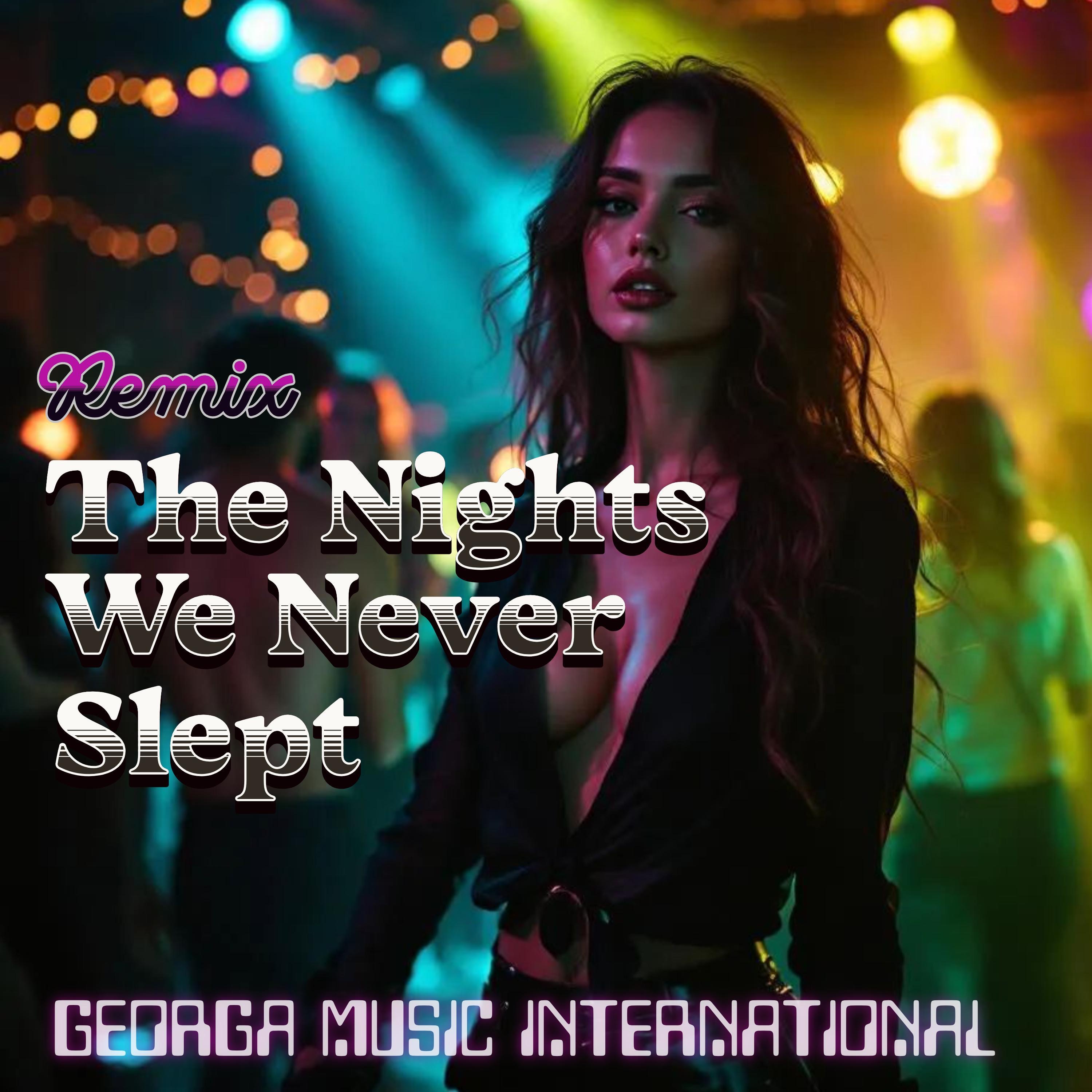The Nights We Never Slept (Remix) - Single